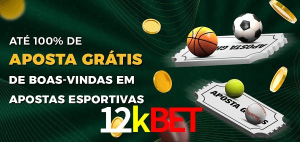 12kbet Ate 100% de Aposta Gratis